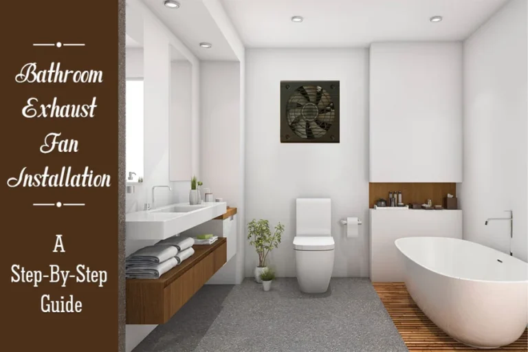 Bathroom Exhaust Fan